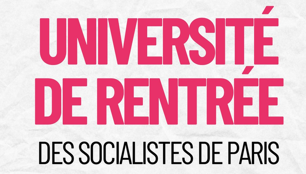 Université de Rentrée du PS Paris • Edition 2025